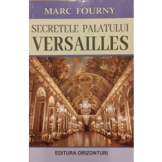 Secretele Palatului Versailles