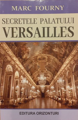 Secretele Palatului Versailles foto