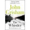 John Grisham - The Whistler