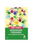Educația integrată a preșcolarilor - Paperback brosat - Cindy Terebush - Trei