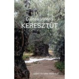 Kereszt&uacute;t - Dienes Val&eacute;ria
