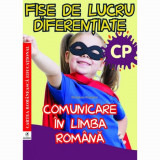 Comunicare in lb rom cls preg fise de lucru diferentiate, Gogoescu Georgiana, Clasa pregatitoare, cartea romaneasca