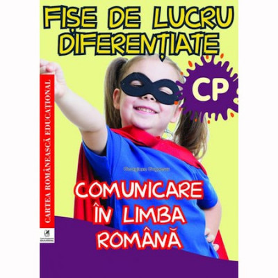 Comunicare in lb rom cls preg fise de lucru diferentiate, Gogoescu Georgiana foto