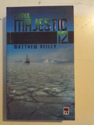 PLANUL MAJESTIC 12 de MATTHEW REILLY , 2012 foto