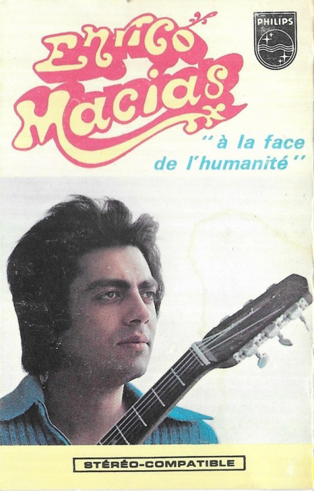 Casetă audio Enrico Macias &lrm;&ndash; A La Face De L&#039;Humanite, originală