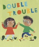 Double Trouble | Sarah Dyer, Tate Publishing