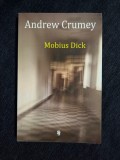 Mobius Dick &ndash; Andrew Crumey