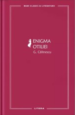 Enigma Otiliei - George Calinescu - Litera