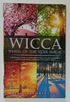 WICCA , WHEEL OF THE YEAR MAGIC by LISA CHAMBERLAIN , 2017 foto