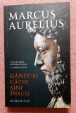 Ganduri catre sine insusi. Editura Humanitas, 2022 - Marcus Aurelius