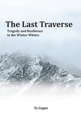 The Last Traverse; Tragedy and Resilience in the Winter Whites foto
