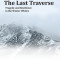 The Last Traverse; Tragedy and Resilience in the Winter Whites