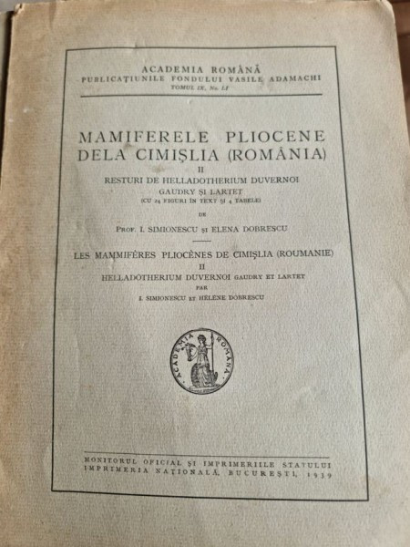 Ioan Simionescu, Elena Dobrescu - Maniferele Pliocene de la Cimislia Vol. II