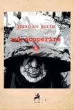 Sub acoperire - Paperback brosat - Tracus Arte