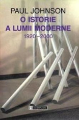 O istorie a lumii moderne - Paul Johnson foto