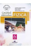 Fizica - Clasa 6 - Caietul elevului - Carmen-Gabriela Bostan, Rodica Perjoiu, Ioana Stoica, Mihaela Mariana Tura