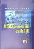 Managementul Calitatii, Marieta Olaru, Editura Economica, 1999, 504 pagini, Marketing, Economie