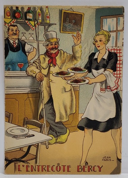 L &#039;ENTRECOTE BERCY , CARTE POSTALA ILUSTRATA , LITOGRAFIE SEMNATA JEAN PARIS , CU RETETA CULINARA PE VERSO , TEXT IN LB. FRANCEZA , 1946