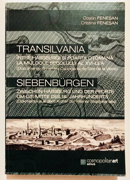 Transilvania intre habsburgi si poarta otomana la mijlocul secolului al XVI-lea