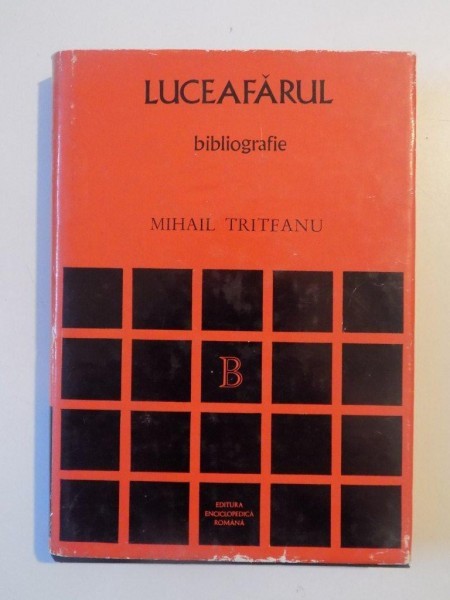 LUCEAFARUL (1902 - 1920) INDICE BIBLIOGRAFIC ANALITIC , BIBLIOGRAFIE de MIHAIL TRITEANU , 1972