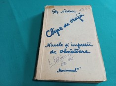 CLIPE DE VRAJĂ *NUVELE ȘI IMPRESII DE V&amp;Acirc;NĂTOARE * GH. NEDICI * 1935 * N foto