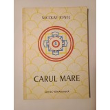 Nicolae Ionel (dedicație/ autograf) - Carul Mare (1991)