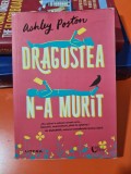 Dragostea n-a murit - Ashley Poston