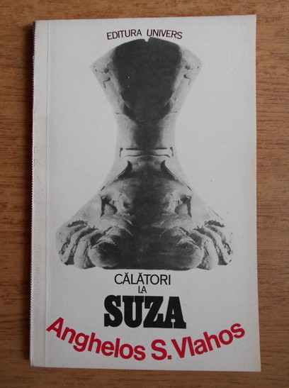 Anghelos S. Vlahos - Calatori la Suza