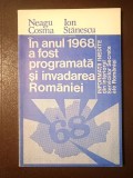 Neagu Cosma; Ion Stănescu - &Icirc;n anul 1968, a fost programată și invadarea Rom&acirc;niei: informații inedite din interiorul Serviciilor Secrete ale Rom&acirc;niei