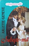 IUBESTE-MA. TRILOGIA BERESFORD VOL.1-ARLETTE GENEVE-238920