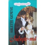 IUBESTE-MA. TRILOGIA BERESFORD VOL.1-ARLETTE GENEVE-238920