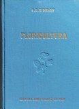 Floricultura G.E. Kiselev, Agrosilvica 1956, Carte Biologie, Romana, Cartonata, 936 pagini