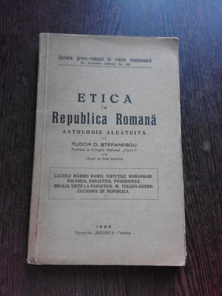 ETICA IN REPUBLICA ROMANA - ANTOLOGIE DE TUDOR D. STEFANESCU