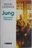 Jung. Experienta interioara &ndash; Michael Cazenave
