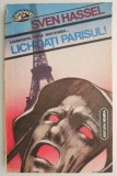 Lichidati Parisul! - Sven Hassel