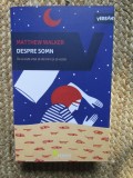 Matthew Walker - Despre somn. De ce este vital sa dormim si sa visam