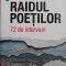 Raidul poetilor. 72 de interviuri &ndash; Robert Serban