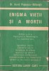 Aurel Popescu-Balcesti - Enigma vietii si a mortii, 1993