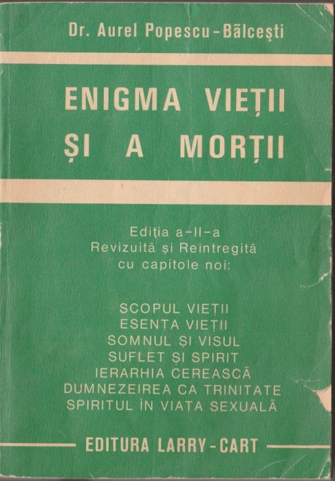 Aurel Popescu-Balcesti - Enigma vietii si a mortii
