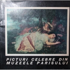 PICTURI CELEBRE DIN MUZEELE PARISULUI SECOLELE XVIII XX