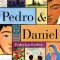 Pedro &amp; Daniel