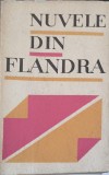NUVELE DIN FLANDRA-IN ROMANESTE DE R. BOUREANU, V. SADOVEANU, P. SOLOMON-254643