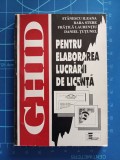 Ghid pentru elaborarea lucrării de licență - Stănescu Bara Frațilă Țuțunel 1996