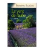 Francoise Bourdon - Le vent de l&#039;aube - roman - 112919