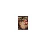 Chair Caning &amp; Seat Weaving Handbook: Illustrated Directions for Cane, Rush, and Tape Seats