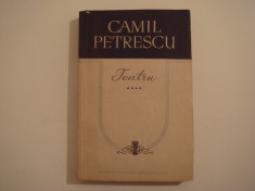 Teatru vol. IV - Camil Petrescu E.S.P.L.A. 1959 foto