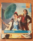 Muzeul Prado Madrid. Adevarul, Marile muzee ale lumii nr. 3