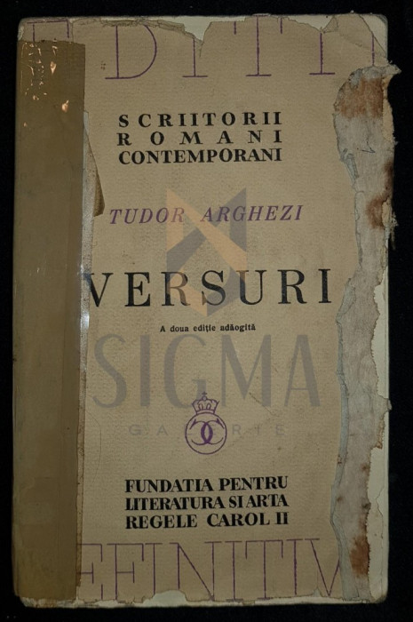 ARGHEZI TUDOR - VERSURI (Scriitori Romani Contemporani, Editii Definitive), 1940, Bucuresti