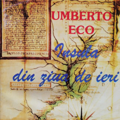 Insula Din Ziua De Ieri - Umberto Eco ,559990