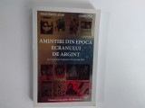 Ioan-Pavel Azap, Doru Pop ( coordonatori ) - AMINTIRI DIN EPOCA ECRANULUI DE ARGINT ( 2019 ), Alta editura